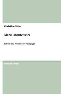 Cover image for Maria Montessori: Leben und Montessori-Padagogik