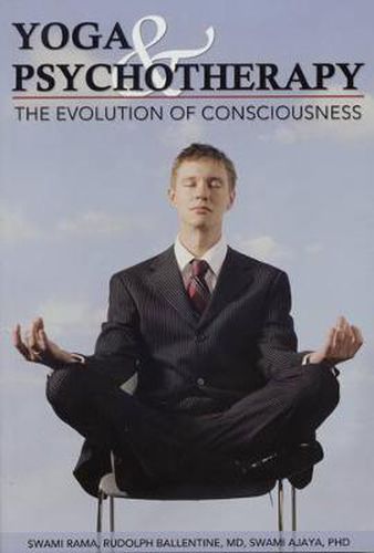 Cover image for Yoga and Psychotherapy: The Evolution of Consciousness