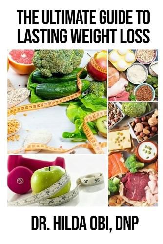 Cover image for The Ultimate Guide to Lasting Weight Loss