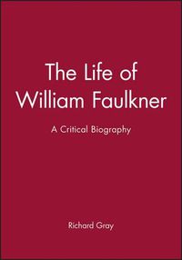 Cover image for The Life of William Faulkner