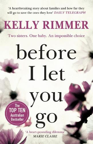 Before I Let You Go: A gripping novel about the unbreakable bond between sisters