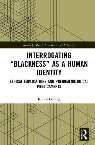 Cover image for Interrogating "Blackness" As a Human Identity