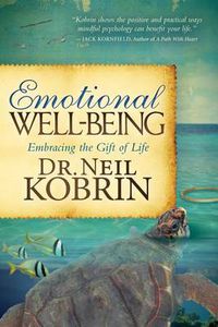 Cover image for Emotional Well-Being: Embracing the Gift of Life