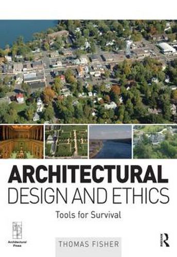 Cover image for Architectural Design and Ethics: Tools for Survival