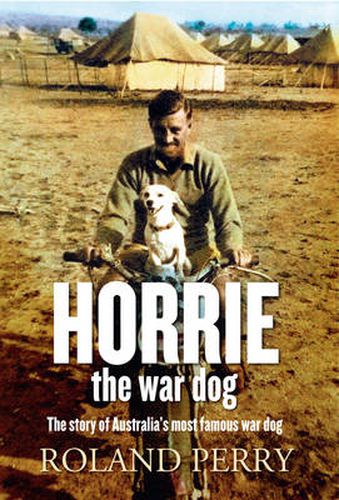 Cover image for Horrie the War Dog: The story of Australia's most famous dog