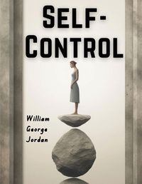 Cover image for Self-Control - Its Kingship and Majesty