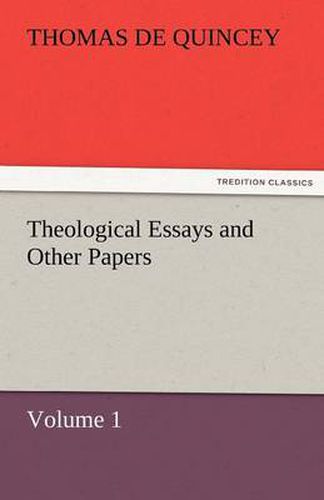 Cover image for Theological Essays and Other Papers - Volume 1