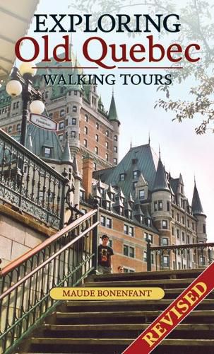 Cover image for Exploring Old Quebec: Walking Tours
