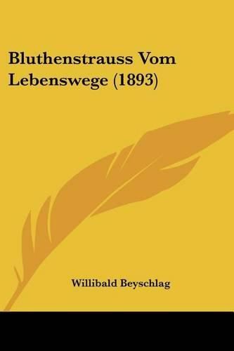 Bluthenstrauss Vom Lebenswege (1893)