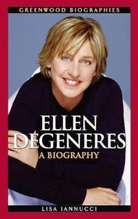 Cover image for Ellen DeGeneres: A Biography