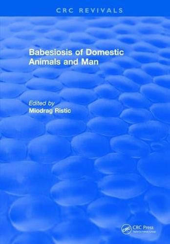 Cover image for Babesiosis of Domestic Animals and Man