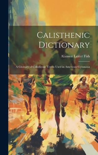 Cover image for Calisthenic Dictionary