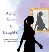 Cover image for Along Came a Daughter