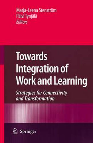 Cover image for Towards Integration of Work and Learning: Strategies for Connectivity and Transformation