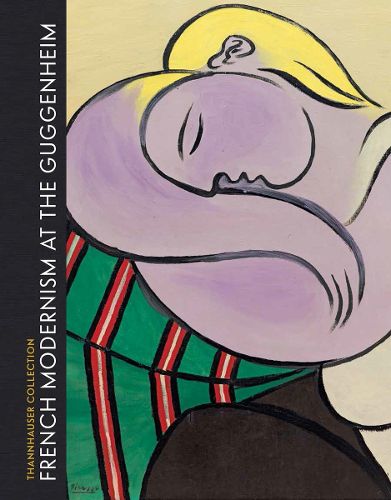 Cover image for French Modernism at the Guggenheim: Thannhauser Collection