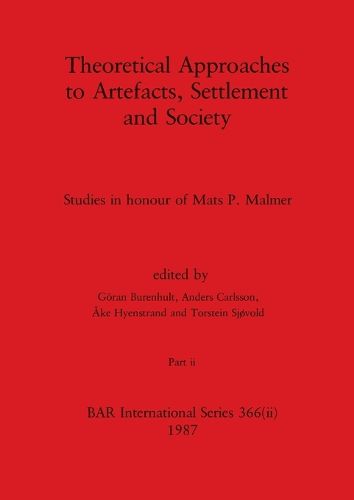 Cover image for Theoretical Approaches to Artefacts, Settlement and Society, Part ii