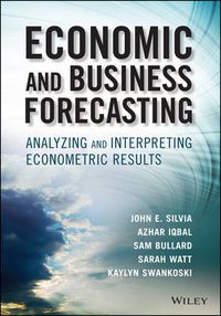 Cover image for Economic and Business Forecasting - Analyzing and Interpreting Econometric Results