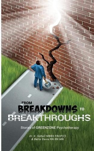 Cover image for From Breakdowns to Breakthroughs: Stories of GREENZONE Psychotherapy