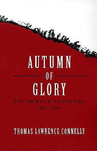 Cover image for Autumn of Glory: The Army of Tennessee, 1862-1865