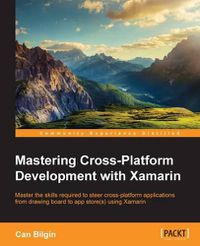 Cover image for Mastering Cross-Platform Development with Xamarin