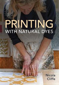 Cover image for Printing with Natural Dyes