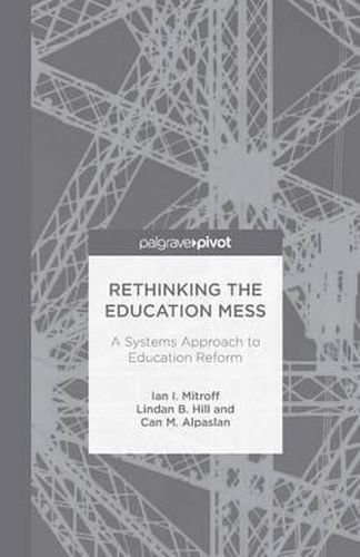 Cover image for Rethinking the Education Mess: A Systems Approach to Education Reform