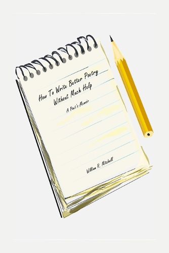 Cover image for How To Write Better Poetry Without Much Help