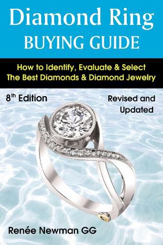 Cover image for Diamond Ring Buying Guide: How to Identify, Evaluate & Select the Best Diamonds & Diamond Jewelry