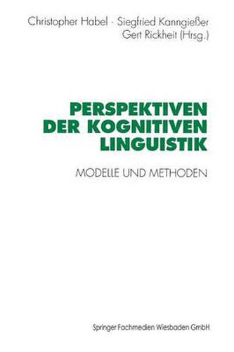 Cover image for Perspektiven Der Kognitiven Linguistik: Modelle Und Methoden