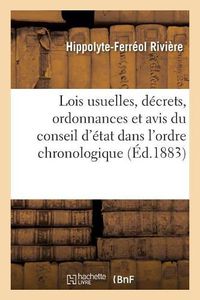 Cover image for Lois Usuelles, Decrets, Ordonnances Et Avis Du Conseil d'Etat Dans l'Ordre Chronologique Annotes: Des Arrets de la Cour de Cassation Et Circulaires Ministerielles. 10e Edition