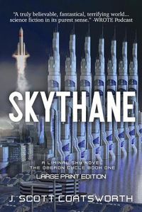 Cover image for Skythane: Liminal Fiction: Oberon Cycle Book 1: Large Print Edition