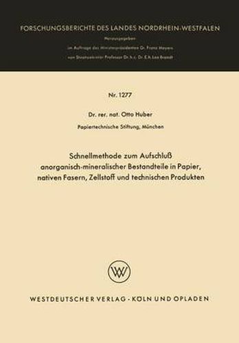 Cover image for Schnellmethode Zum Aufschluss Anorganisch-Mineralischer Bestandteile in Papier, Nativen Fasern, Zellstoff Und Technischen Produkten