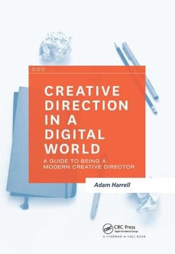 Cover image for Creative Direction in a Digital World: A Guide to Being a Modern Creative Director