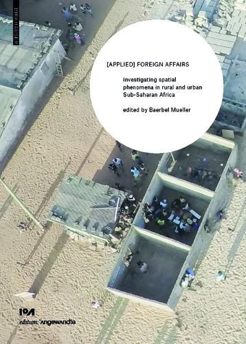 Cover image for [APPLIED] FOREIGN AFFAIRS: Investigating spatial phenomena in rural and urban Sub-Saharan Africa