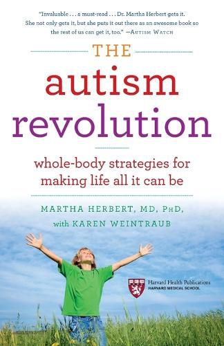 Cover image for The Autism Revolution: Whole-Body Strategies for Making Life All It Can Be