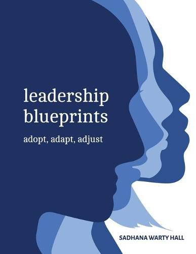 Cover image for Leadership Blueprints adopt, adapt, adjust