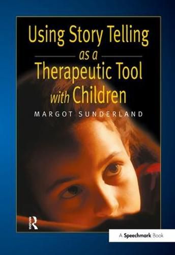 Cover image for Using Story Telling as a Therapeutic Tool with Children