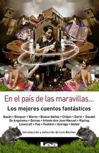 Cover image for En El Pais de Las Maravillas...: Los Mejores Cuentos Fantasticos