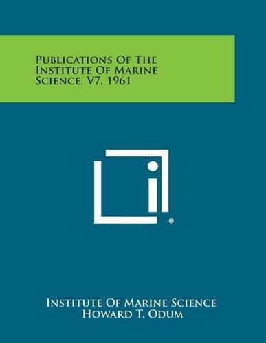 Cover image for Publications of the Institute of Marine Science, V7, 1961