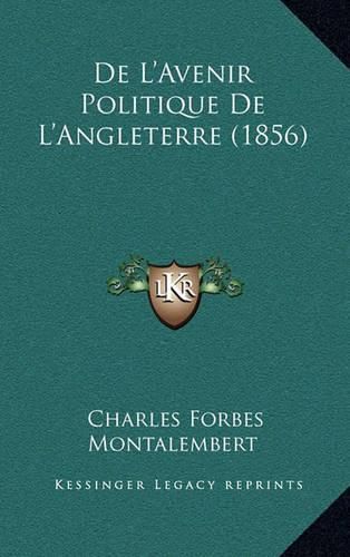 de L'Avenir Politique de L'Angleterre (1856)