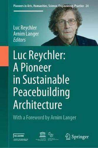 Cover image for Luc Reychler: A Pioneer in  Sustainable Peacebuilding Architecture