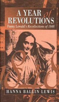 Cover image for A Year of Revolutions: Fanny Lewald's Recollections of 1848