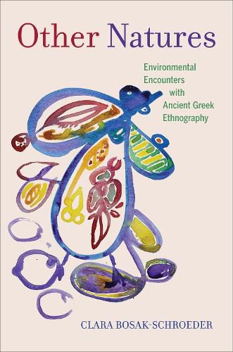 Cover image for Other Natures: Environmental Encounters with Ancient Greek Ethnography