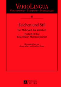 Cover image for Zeichen Und Stil: Der Mehrwert Der Variation. Festschrift Fuer Beate Henn-Memmesheimer