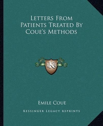 Letters from Patients Treated by Coue's Methods