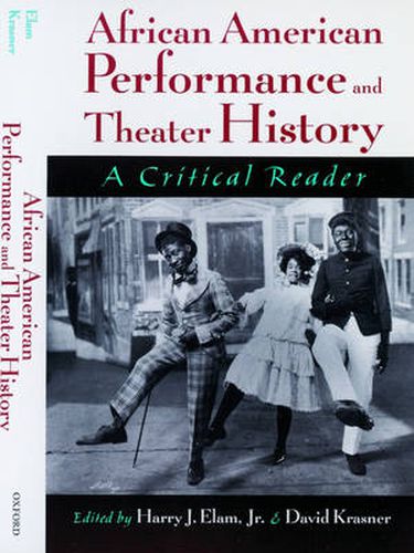 Cover image for African American Performance and Theater History: A Critical Reader