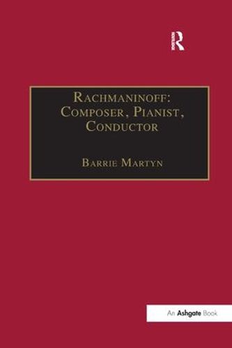 Cover image for Rachmaninoff: Composer, Pianist, Conductor