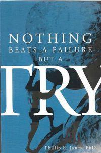 Cover image for Nothing Beats a Failure But a Try: A Memoir