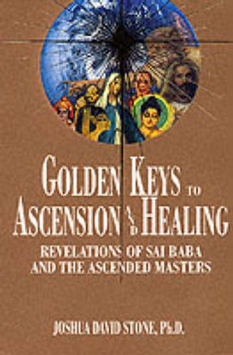 Golden Keys to Ascension and Healing