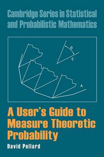 Cover image for A User's Guide to Measure Theoretic Probability